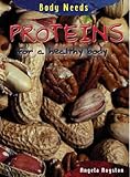 Proteins : for a healthy body