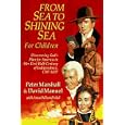 From Sea to Shining Sea for Children: Discovering God's Plan for America in Her First Half-Century of Independence, 1787-1837