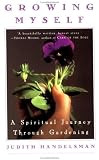 Growing Myself: A Spiritual Journey Through Gardening