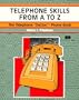 Telephone Skills From A to Z (A Fifty-Minute Series Book)
