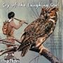 Cry of the Laughing Owl