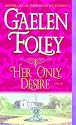 Her Only Desire: A Novel