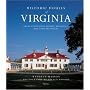 Historic Houses of Virginia: Great Mansions, Plantations and Country Homes