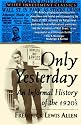 Only Yesterday: Informal Treatment of the 1920s (Wiley Investment Classics)