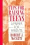 Raising Teenagers: A Primer for Parents