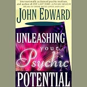 Unleashing Your Psychic Potential | [John Edward]