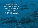 Photographic Sketchbook of the Civil War