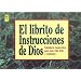 Librito de Instrucciones de Dios I: Sabiduria Inspirativa Para Una Vida Feliz y Realizada = God's Little Instruction Book (God's Little Instruction Books)