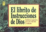 Librito de Instrucciones de Dios I: Sabiduria Inspirativa Para Una Vida Feliz y Realizada = God's Little Instruction Book (God's Little Instruction Books)