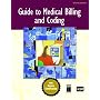 Guide to Medical Billing and Coding, The (2nd Edition)