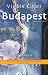 Visible Cities Budapest: A City Guide (Visible Cities Guidebook series)