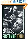 Performing O'Neill: Conversations with Actors and Directors