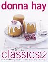 Modern Classics Book 2 : Cookies, Biscuits & Slices, Small Cakes, Cakes, Desserts, Hot Puddings, Pies & Tarts