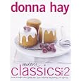 Modern Classics Book 2: Cookies, Biscuits & Slices, Small Cakes, Cakes, Desserts, Hot Puddings, Pies & Tarts (Morrow Cookbooks)