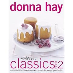 Modern Classics Book 2: Cookies, Biscuits & Slices, Small Cakes, Cakes, Desserts, Hot Puddings, Pies & Tarts (Morrow Cookbooks)