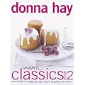 Modern Classics Book 2: Cookies, Biscuits & Slices, Small Cakes, Cakes, Desserts, Hot Puddings, Pies & Tarts