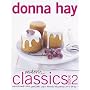 Modern Classics Book 2 : Cookies, Biscuits & Slices, Small Cakes, Cakes, Desserts, Hot Puddings, Pies & Tarts