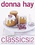 Modern Classics Book 2 : Cookies, Biscuits & Slices, Small Cakes, Cakes, Desserts, Hot Puddings, Pies & Tarts
