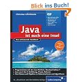 Java ist auch eine Insel: Das umfassende Handbuch (Galileo Computing)