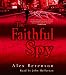 The Faithful Spy (John Wells, #1)