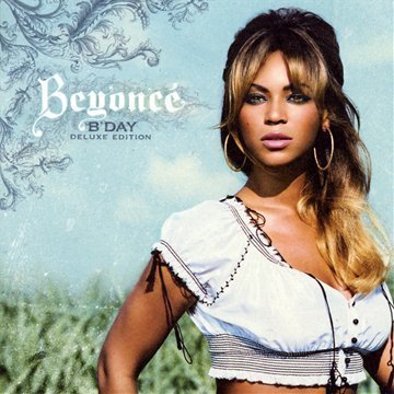 Beyonce - B Day Deluxe Edition - Zortam Music