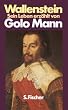 Wallenstein: Sein Leben erz�hlt von Golo Mann