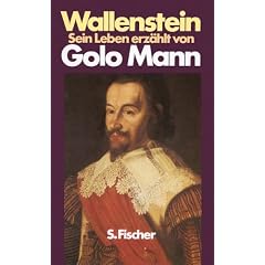 Wallenstein: Sein Leben erz�hlt von Golo Mann