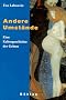 Andere Umst�nde. Eine Kulturgeschichte der Geburt