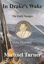 The Early Voyages (In Drake's Wake): Early Voyages v. 1