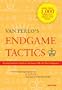 Endgame Tactics: A Comprehensive Guide to the Sunny Side of Chess Endgames