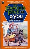 Famous Five and You: Find Adventure! No. 2 [Based on Enid Blyton's 'Five Go Adventuring Again']: Find Adventure! No. 2