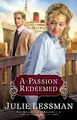 A Passion Redeemed: A Novel (Daughters of Boston, The)