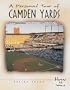 A Personal Tour of Camden Yards (How It Was)