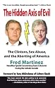 The Hidden Axis of Evil: The Clintons, Sex Abuse, and the Aborting of America