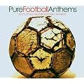 Pure Football Anthems