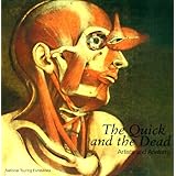The Quick and the Dead: Artists and Anatomy