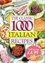 The Classic 1000 Italian Recipes