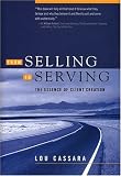 From Selling to Serving: The Essence of Client Creation