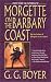 Morgette on the Barbary Coast