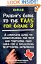The Parent's Guide to the Taas for Grade 3: A Complete Guide to Understanding the Test and Preparing Your Child for a Successful Test Taking Experience