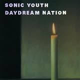Daydream Nation (Deluxe Edition)
