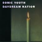 Daydream Nation (Deluxe Edition)