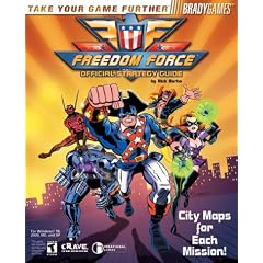 Freedom Force Official Strategy Guide (Bradygames Take Your Games Further)