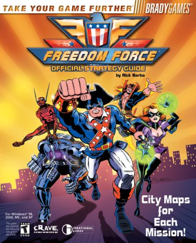 Freedom Force Official Strategy Guide: Official Strategy Guide (Brady Games.)