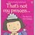 That's Not My Princess (Usborne Touchy Feely)