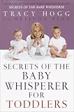 Secrets of the Baby Whisperer for Toddlers