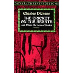 The Cricket on the Hearth: and Other Christmas Stories (Dover Thrift Editions)