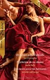 Un cuerpo para el pecado/El pr�ncipe de sus deseos/Una novia para tres hermanos