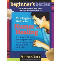 The Beginner's Guide to Humor and Healing