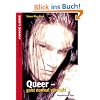 Queer - ganz normal verr�ckt